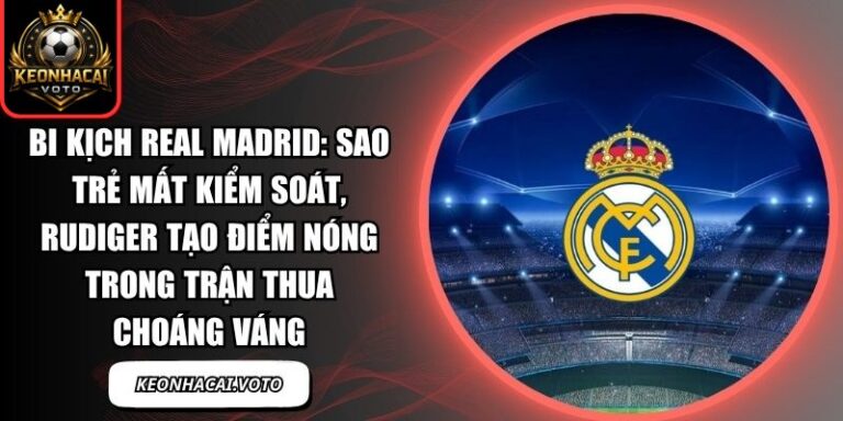 Bi kịch Real Madrid